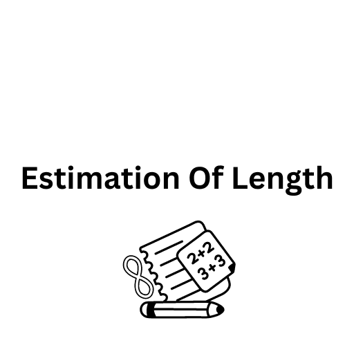 Estimation Of Length